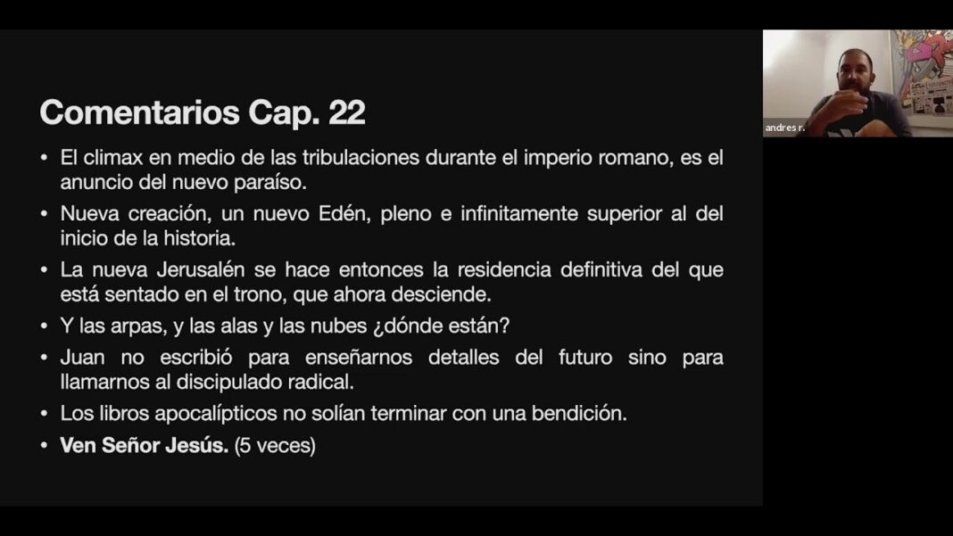 Diapositiva con el título Comentarios Cap. 22 y siete viñetas en texto blanco; arriba a la derecha aparece una persona durante una videollamada.